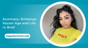 Brittanya Razavi Age, Bio, Net Worth, Career, Personal Life & More