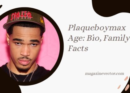 plaqueboymax age